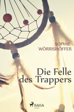 Die Felle des Trappers - Wörrishöffer, Sophie