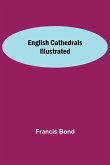 English Cathedrals Illustrated