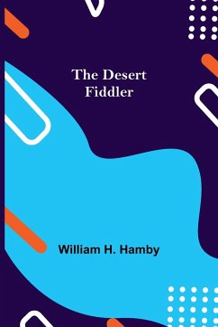 The Desert Fiddler - H. Hamby, William