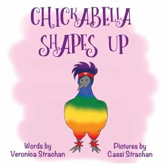 Chickabella Shapes Up - Strachan, Veronica