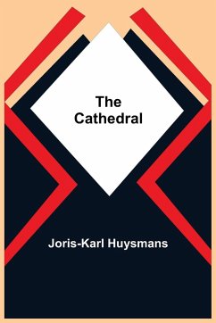 The Cathedral - Huysmans, Joris-Karl