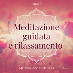 Meditazione guidata e rilassamento (parte 5) - Meditazione antistress (MP3-Download) - Arnsberg, Trine Holt