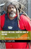 Marcus Wesson, Vampire King of Fresno (eBook, ePUB)