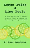 Lemon Juice & Lime Peels (eBook, ePUB)