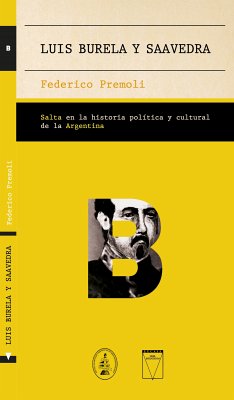 Luis Burela y Saavedra (eBook, ePUB) - Premoli, Federico