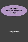 The Belgian Front And Its Notable Features