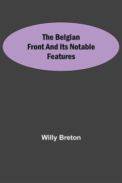 The Belgian Front And Its Notable Features - Breton, Willy