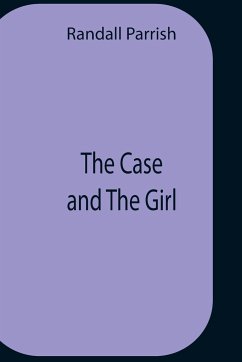 The Case And The Girl - Parrish, Randall