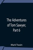 The Adventures Of Tom Sawyer, Part 6