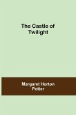 The Castle Of Twilight