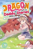 Dragon Daddy Diaries: A Girl Grows to Greatness Volume 1 (eBook, ePUB)