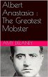 Albert Anastasia : The Greatest Mobster... - Bild 1