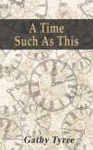 A Time Such as This (eBook, ePUB)