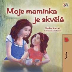 Moje maminka je skvělá (eBook, ePUB) - Admont, Shelley; KidKiddos Books