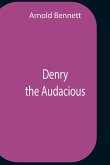 Denry The Audacious