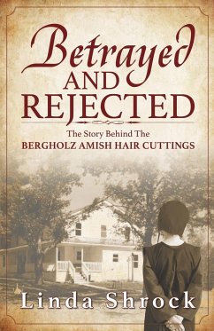 Betrayed and Rejected - Shrock, Linda