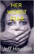 Her Worst Fear (eBook, ePUB) - Bild 1