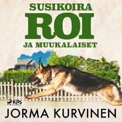 Susikoira Roi ja muukalaiset (MP3-Download) - Kurvinen, Jorma