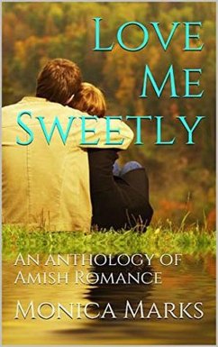 Love Me Sweetly (eBook, ePUB) - Marks, Monica