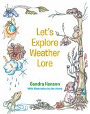 Let's Explore Weather Lore (eBook, ePUB) Let's Explore Weather Lore (eBook, ePUB)