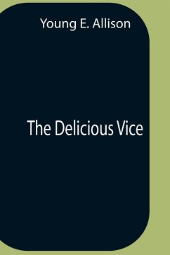 The Delicious Vice - E. Allison, Young