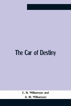 The Car Of Destiny - M. Williamson, A.; N. Williamson, C.