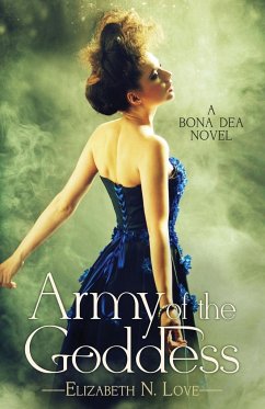 Army Of The Goddess - Love, Elizabeth N.