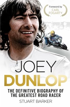Joey Dunlop: The Definitive Biography (eBook, ePUB) - Barker, Stuart