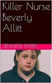 Killer Nurse Beverly Allitt (eBook, ePUB)