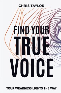 FIND YOUR TRUE VOICE - Taylor, Chris