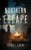 Northern Escape (eBook, ePUB) Northern Escape (eBook, ePUB)