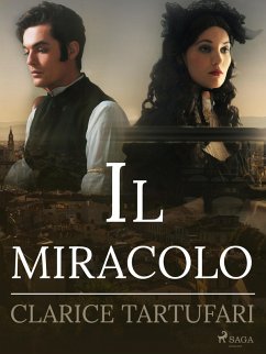 Il miracolo (eBook, ePUB) - Tartufari, Clarice