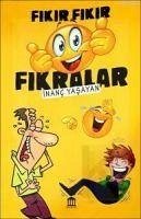 Fikir Fikir Fikralar - Yasayan, Inanc