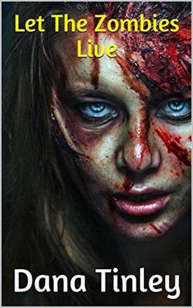 Let The Zombies Live (eBook, ePUB)