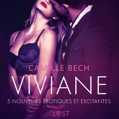 Viviane - 5 nouvelles érotiques et excitantes (MP3-Download) - Bech, Camille
