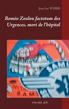 Roméo Zoulou factotum des Urgences, mort de l'hôpital (eBook, ePUB)