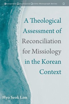 A Theological Assessment of Reconciliation for Missiology in the Korean Context (eBook, ePUB)