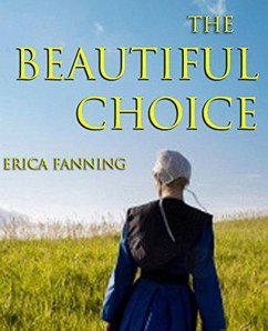 The Beautiful Choice (eBook, ePUB) - Fanning, Erica