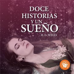 Doce historias y un sueño (MP3-Download) - Wells, H.G.