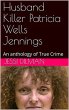 Husband Killer Patricia Wells Jennings... - Bild 1