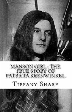Cover Manson Girl : The True Story of Patricia Krenwinkel (eBook, ePUB)