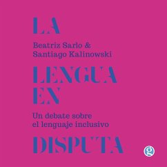 La lengua en disputa (MP3-Download) - Sarlo, Beatriz; Kalinowski, Santiago