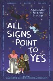 All Signs Point to Yes (eBook, ePUB)
