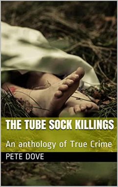 Cover The Tube Sock Killings An Anthology of True Crime (eBook, ePUB)