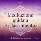 Meditazione guidata e rilassamento (parte 1) - Meditazione da 3 minuti (MP3-Download)