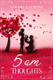 5 AM Thoughts (Late Nights, Early Mornings, #3) (eBook, ePUB)