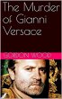 The Murder of Gianni Versace (eBook,... - Bild 1