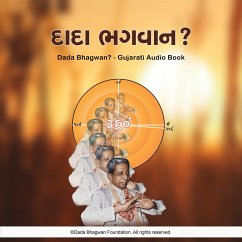 Dada Bhagwan? - Gujarati Audio Book (MP3-Download) - Bhagwan, Dada