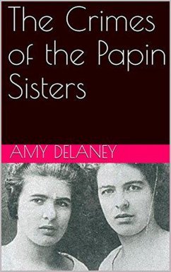 Cover The Crimes of the Papin Sisters (eBook, ePUB)