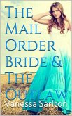 The Mail Order Bride & Outlaw (eBook, ePUB)